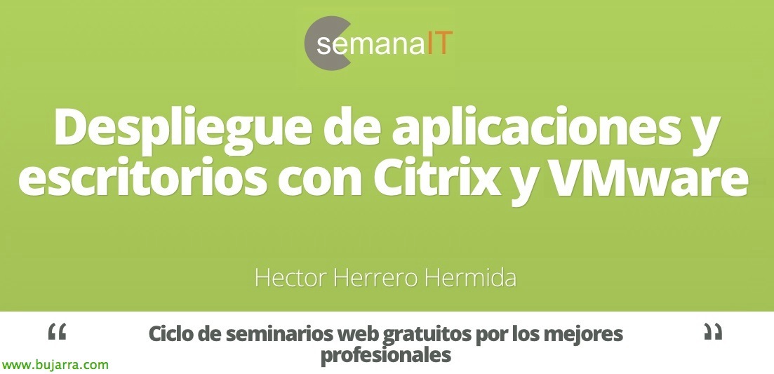 ITウィーク – CitrixおよびVMwareを使用したデスクトップおよびアプリケーションの展開