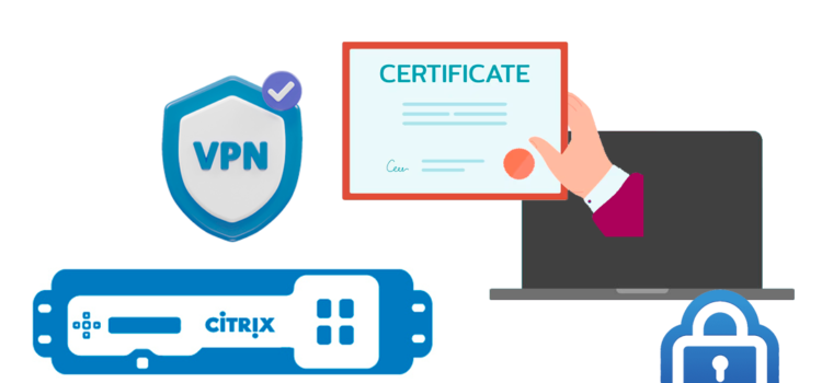VPN mit Citrix NetScaler II – Anfordern des Zugriffs auf Zertifikate